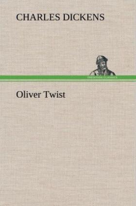 Dickens |  Oliver Twist | Buch |  Sack Fachmedien