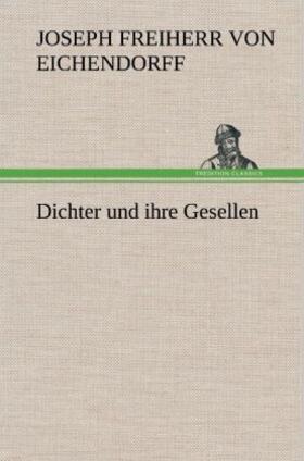 Eichendorff |  Dichter und ihre Gesellen | Buch |  Sack Fachmedien