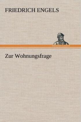 Engels |  Zur Wohnungsfrage | Buch |  Sack Fachmedien