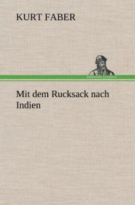 Faber |  Mit dem Rucksack nach Indien | Buch |  Sack Fachmedien