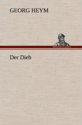 Heym |  Der Dieb | Buch |  Sack Fachmedien