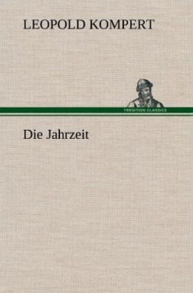 Kompert |  Die Jahrzeit | Buch |  Sack Fachmedien