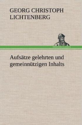 Lichtenberg | Aufsätze gelehrten und gemeinnützigen Inhalts | Buch | 978-3-8472-5530-7 | sack.de