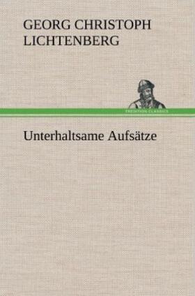 Lichtenberg | Unterhaltsame Aufsätze | Buch | 978-3-8472-5533-8 | sack.de