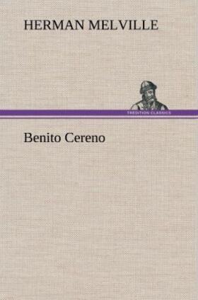 Melville |  Benito Cereno | Buch |  Sack Fachmedien