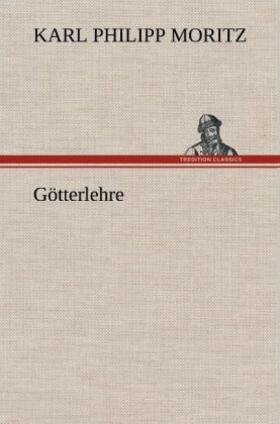 Moritz |  Götterlehre | Buch |  Sack Fachmedien