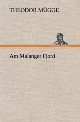 Mügge |  Am Malanger Fjord | Buch |  Sack Fachmedien