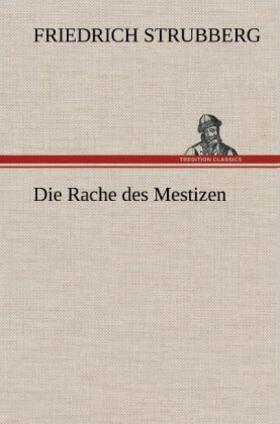 Strubberg |  Die Rache des Mestizen | Buch |  Sack Fachmedien