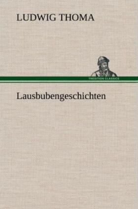 Thoma |  Lausbubengeschichten | Buch |  Sack Fachmedien