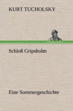 Tucholsky |  Schloß Gripsholm | Buch |  Sack Fachmedien