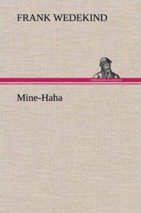 Wedekind |  Mine-Haha | Buch |  Sack Fachmedien