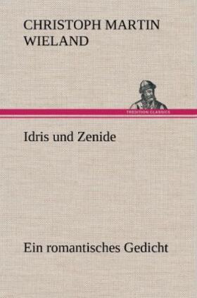 Wieland |  Idris und Zenide | Buch |  Sack Fachmedien