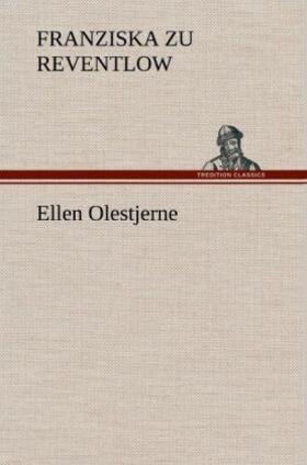 Reventlow |  Ellen Olestjerne | Buch |  Sack Fachmedien