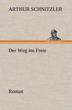 Schnitzler |  Der Weg ins Freie | Buch |  Sack Fachmedien