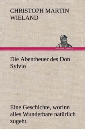 Wieland |  Die Abentheuer des Don Sylvio | Buch |  Sack Fachmedien