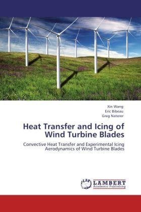 Wang / Bibeau / Naterer |  Heat Transfer and Icing of Wind Turbine Blades | Buch |  Sack Fachmedien