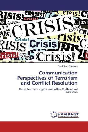 Omojola |  Communication Perspectives of Terrorism and Conflict Resolution | Buch |  Sack Fachmedien