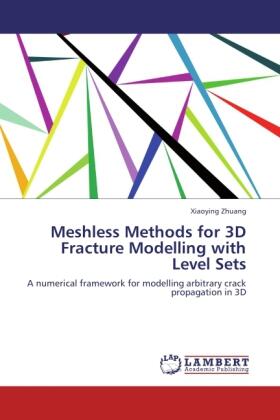 Zhuang |  Meshless Methods for 3D Fracture Modelling with Level Sets | Buch |  Sack Fachmedien