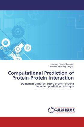 Barman / Mukhopadhyay | Computational Prediction of Protein-Protein Interaction | Buch | 978-3-8473-1939-9 | sack.de