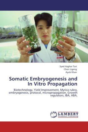 Tori / Ligeng / Khan |  Somatic Embryogenesis and In Vitro Propagation | Buch |  Sack Fachmedien