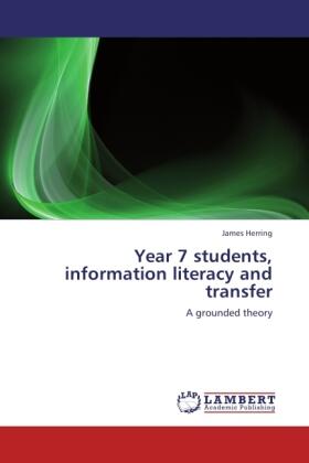 Herring |  Year 7 students, information literacy and transfer | Buch |  Sack Fachmedien