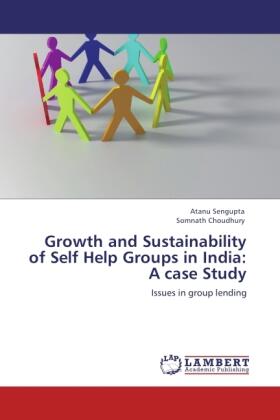 Sengupta / Choudhury |  Growth and Sustainability of Self Help Groups in India: A case Study | Buch |  Sack Fachmedien