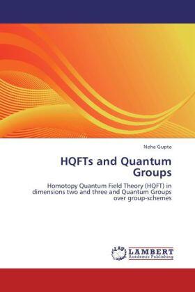 Gupta |  HQFTs and Quantum Groups | Buch |  Sack Fachmedien