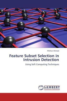 Ahmad |  Feature Subset Selection in Intrusion Detection | Buch |  Sack Fachmedien