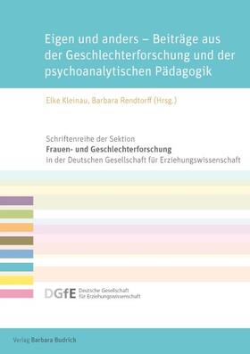 Kleinau / Rendtorff |  Eigen und anders – Beiträge aus der Geschlechterforschung und der psychoanalytischen Pädagogik | Buch |  Sack Fachmedien