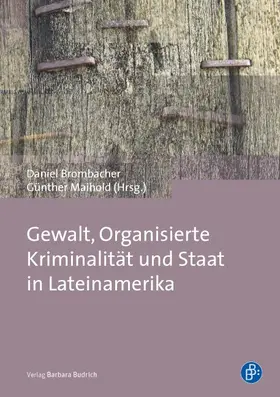 Maihold / Brombacher |  Gewalt, Organisierte Kriminalität und Staat in Lateinamerika | Buch |  Sack Fachmedien