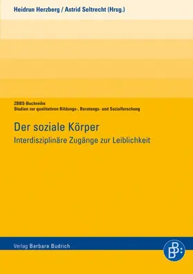 Herzberg / Seltrecht |  Der soziale Körper | Buch |  Sack Fachmedien