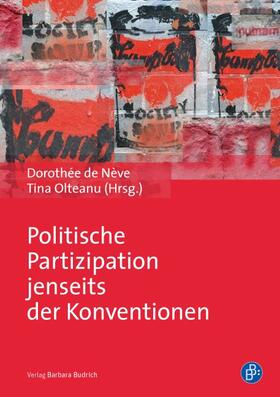 de Nève / Olteanu |  Politische Partizipation jenseits der Konventionen | Buch |  Sack Fachmedien