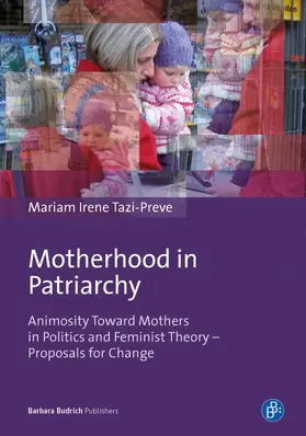 Tazi-Preve |  Motherhood in Patriarchy | Buch |  Sack Fachmedien