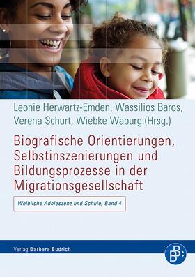 Herwartz-Emden / Baros / Schurt |  Biografische Orientierungen, Selbstinszenierungen und Bildungsprozesse in der Migrationsgesellschaft | Buch |  Sack Fachmedien