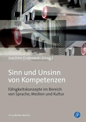 Grabowski |  Sinn und Unsinn von Kompetenzen | Buch |  Sack Fachmedien