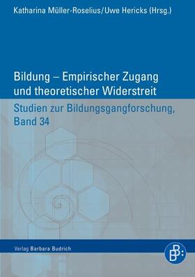 Müller-Roselius / Hericks |  Bildung – Empirischer Zugang und theoretischer Widerstreit | Buch |  Sack Fachmedien