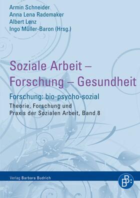 Schneider / Rademaker / Lenz |  Soziale Arbeit – Forschung – Gesundheit | Buch |  Sack Fachmedien