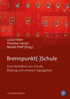 Fölker / Hertel / Pfaff |  Brennpunkt(-)Schule | Buch |  Sack Fachmedien