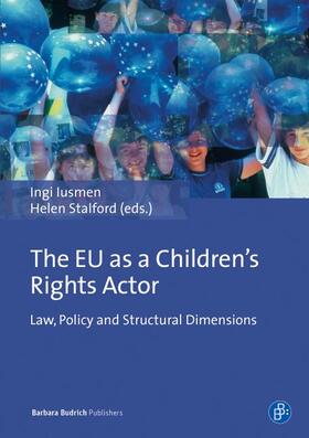 Iusmen / Stalford |  The EU as a Children’s Rights Actor | Buch |  Sack Fachmedien