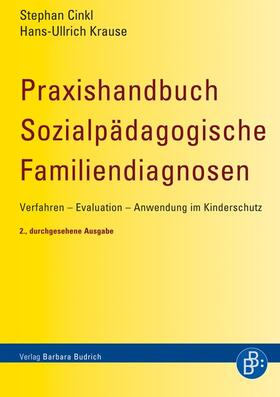 Cinkl / Krause | Praxishandbuch Sozialpädagogische Familiendiagnosen | E-Book | sack.de