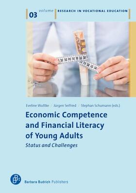 Wuttke / Seifried / Schumann |  Economic Competence and Financial Literacy of Young Adults | eBook | Sack Fachmedien