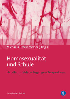 Breckenfelder |  Homosexualität und Schule | eBook | Sack Fachmedien