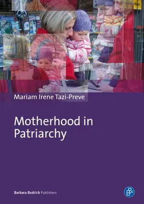 Tazi-Preve |  Motherhood in Patriarchy | eBook | Sack Fachmedien