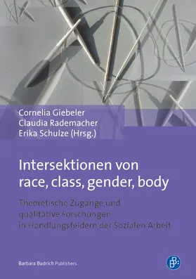 Giebeler / Rademacher / Schulze |  Intersektionen von race, class, gender, body | eBook | Sack Fachmedien