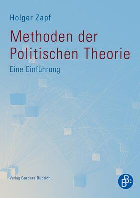 Zapf |  Methoden der Politischen Theorie | eBook | Sack Fachmedien