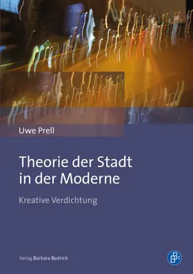 Prell |  Theorie der Stadt in der Moderne | Buch |  Sack Fachmedien