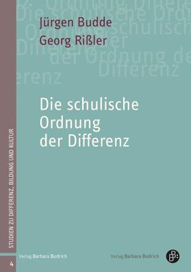 Budde / Rißler |  Budde, J: Die schulische Ordnung der Differenz | Buch |  Sack Fachmedien