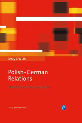 Wiatr |  Polish-German Relations | Buch |  Sack Fachmedien