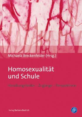 Breckenfelder |  Homosexualität und Schule | Buch |  Sack Fachmedien