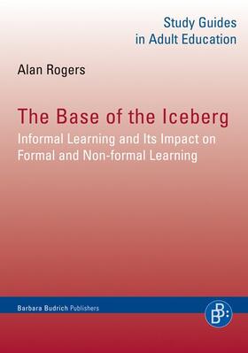 Rogers |  The Base of the Iceberg | Buch |  Sack Fachmedien